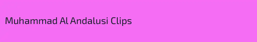 Muhammad Al Andalusi Clips